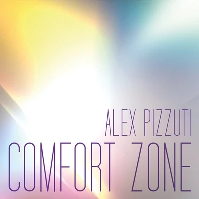 Alex Pizzuti Comfort Zone