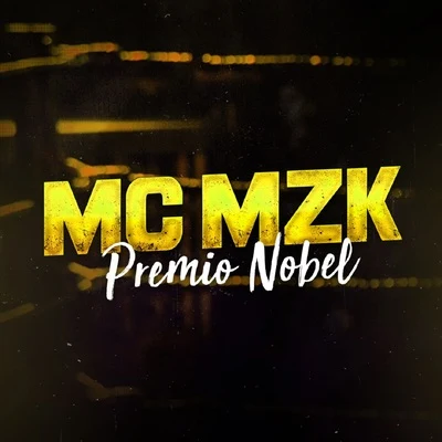 Mc Mzk Prêmio Nobel