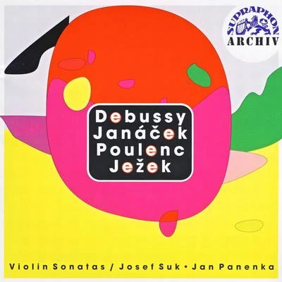 Jan Panenka Violin SonatasDebussyJanacekPoulencJezek