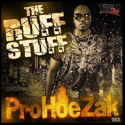 ProHoeZak The Ruff Stuff - Single