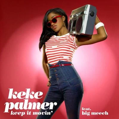 Keke Palmer Keep it Movin