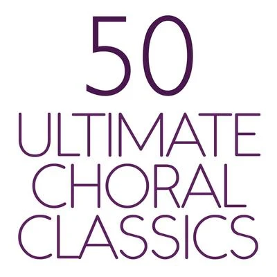 Samuel Barber 50 Ultimate Choral Classics