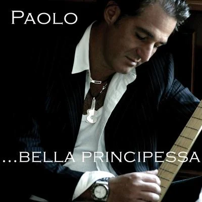 Paolo Bella Principessa