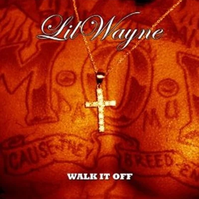 Lil Wayne Walk It Off