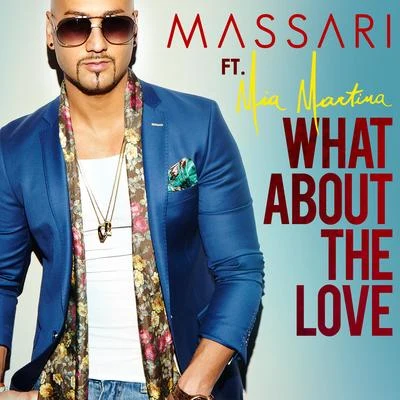 Massari/Mia Martina What About The Love