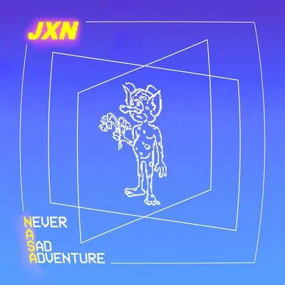 JXN NeverASadAdventure