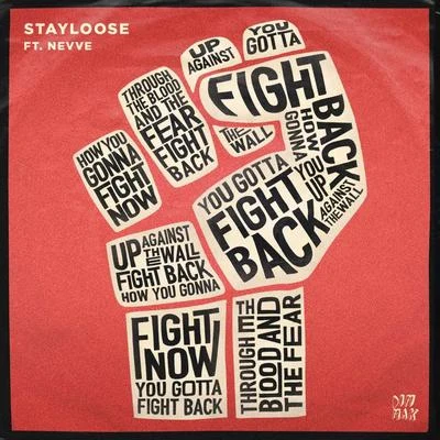 StayLoose Fight Back (feat. Nevve)