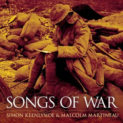 Simon Keenlyside Songs of War