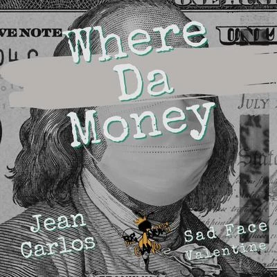 Jean Carlos Where Da Money