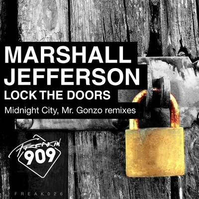 Marshall Jefferson Lock The Doors (Remixes)