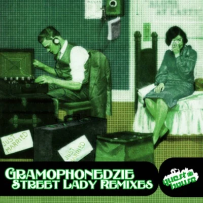 Gramophonedzie Street Lady