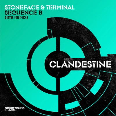 Stoneface & Terminal Sequence B (BTR Remix)