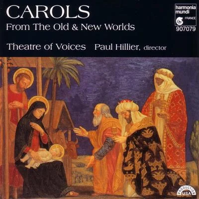 Paul Hillier Carols from the Old New Worlds