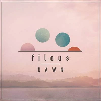 filous Dawn EP