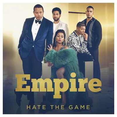 Empire Cast/Serayah Hate the Game (feat. Serayah)