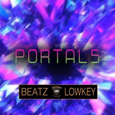 Beatz Lowkey Portals