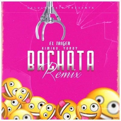 El Kimiko/DJ Unic/Yordy/El Taiger Bachata (DJ Unic Remix)