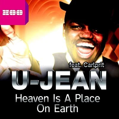 U-Jean Heaven Is A Place On Earth