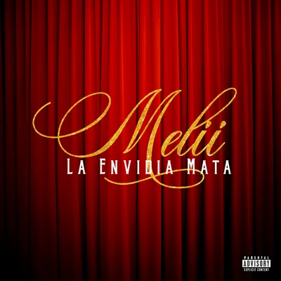 Melii La Envidia Mata