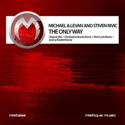 Stiven Rivic/Michael & Levan The Only Way