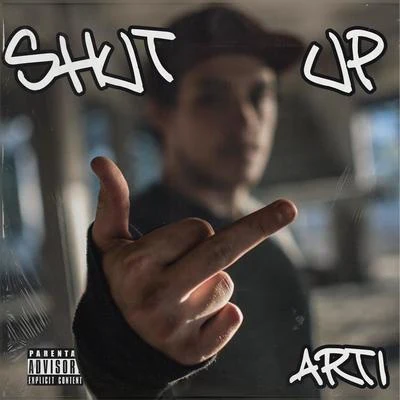 Arti Shut Up