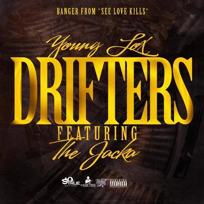 Young Lox Drifters (feat. The Jacka)