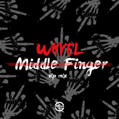 Whyel Middle Finger (Vip Mix)