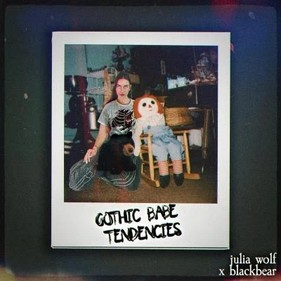 Julia Wolf Gothic Babe Tendencies (feat. blackbear)