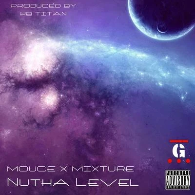 Mixture/Mouce Nutha Level (feat. Mixture)