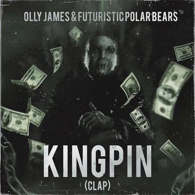 Futuristic Polar Bears/Olly James Kingpin (Clap)