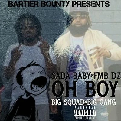 Sada Baby Oh Boy (feat. FMB DZ)