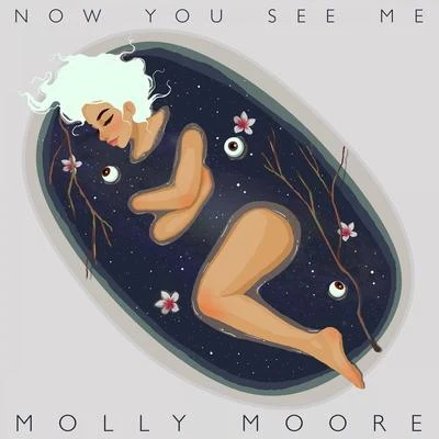 Molly Moore Now You See Me - EP