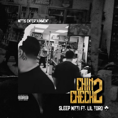 Sleep Nitti Chink Check 2 (feat. Lil Toro)