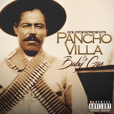 Baby Gas Pancho Villa