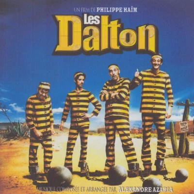 Alexandre Azaria Les Dalton (Bande originale du film de Philippe Haïm)