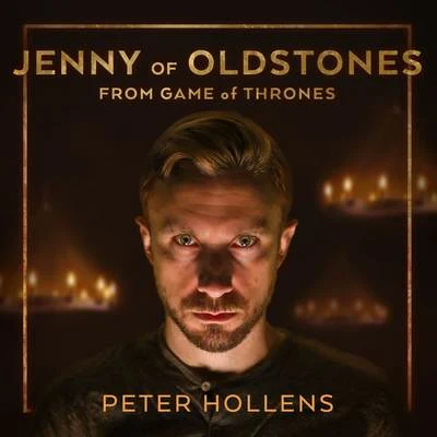 Peter Hollens Jenny of Oldstones (From Game of Thrones)