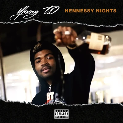 Yhung T.O. Hennessy Nights