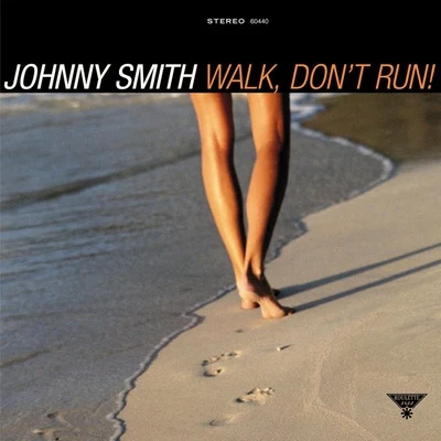 Johnny Smith Walk, Don't Run