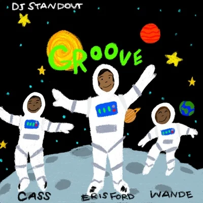 Eris Ford/Cass/Wande/DJ Stanout Groove