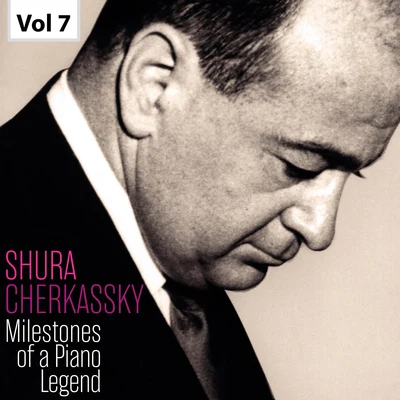 PHILHARMONIA ORCHESTRA/Harold Jackson/Herbert Menges/Shura Cherkassky Milestones of a Piano Legend: Shura Cherkassky, Vol. 7