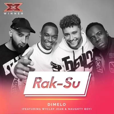 Wyclef Jean/Naughty Boy/Rak-Su Dimelo (X Factor Recording)