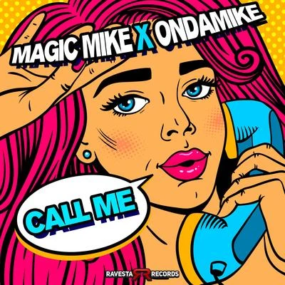 DJ Magic Mike/OnDaMiKe Call Me