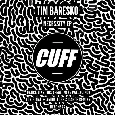 Tim Baresko Necessity EP