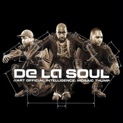 De La Soul Art Official Intelligence: Mosaic Thump