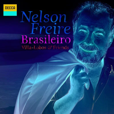 Nelson Freire Brasileiro - Villa-Lobos & Friends