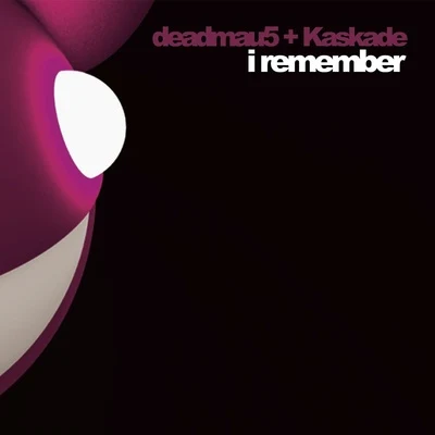 Kaskade/deadmau5 I Remember