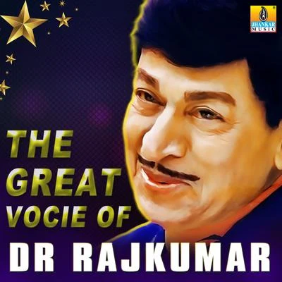 Dr. Rajkumar The Great Voice of Dr. Rajkumar