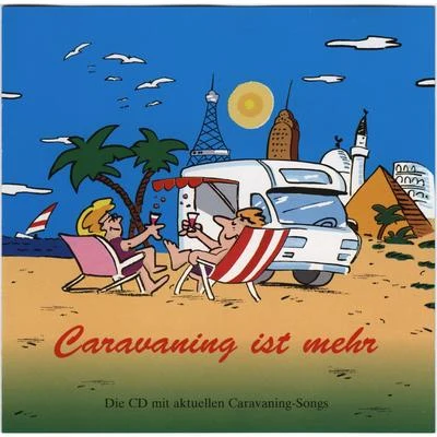 Teamworx Caravaning ist mehr