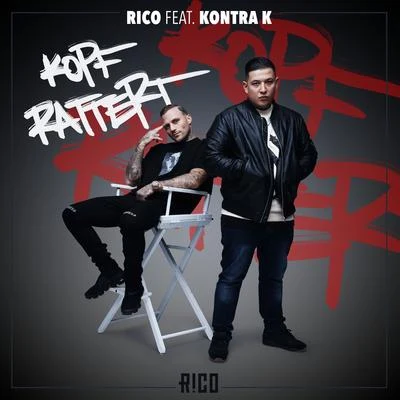 Rico Sperling Kopf rattert (feat. Kontra K)