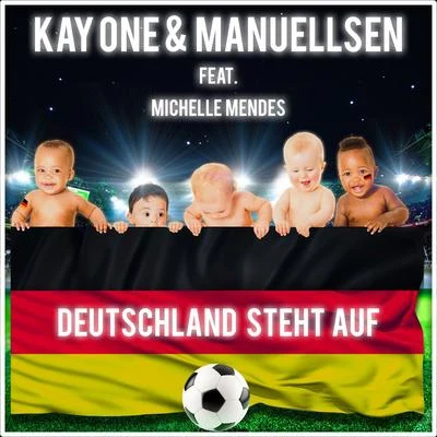 Manuellsen/Kay One Deutschland steht auf